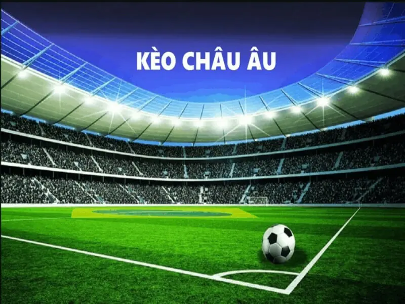 Keo Chau Au co cach choi don gian 6 - cách đọc kèo bóng đá